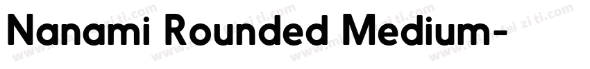 Nanami Rounded Medium字体转换